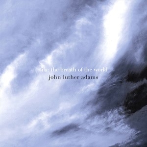Adams John Luther - Sila - The Breath Of The World in the group Externt_Lager /  at Bengans Skivbutik AB (4183300)