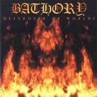 Bathory - Destroyer Of Worlds (Vinyl) in the group VINYL / Hårdrock,Svensk Folkmusik at Bengans Skivbutik AB (4183433)