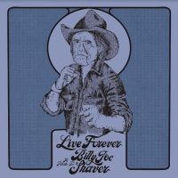 Blandade Artister - Live Forever:A Tribute To Billy Joe Shaver in the group OUR PICKS / Christmas Gifts CD at Bengans Skivbutik AB (4183918)