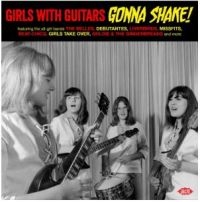 Girls With Guitars Gonna Shake! - Various Artists in the group CD / Pop-Rock at Bengans Skivbutik AB (4184531)