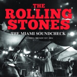 Rolling Stones - Miami Soundcheck (Live Broadcast 19 in the group CD / Pop-Rock at Bengans Skivbutik AB (4184602)
