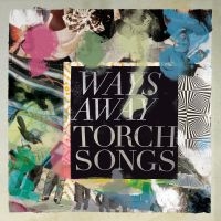 Ways Away - Torch Songs in the group VINYL / Bestsellers at Bengans Skivbutik AB (4185138)
