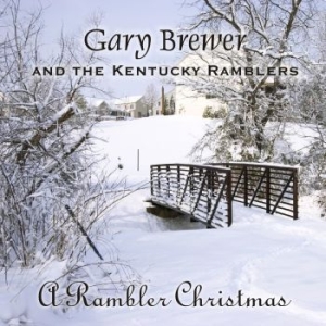 Brewer Gary & The Kentucky Ramblers - A Rambler Christmas in the group CD / Country at Bengans Skivbutik AB (4185172)