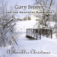 Brewer Gary & The Kentucky Ramblers - A Rambler Christmas in the group CD / Country at Bengans Skivbutik AB (4185172)