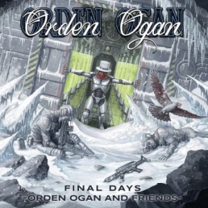Orden Ogan - Final Days - Orden Ogan And Friends in the group CD / Hårdrock/ Heavy metal at Bengans Skivbutik AB (4185218)