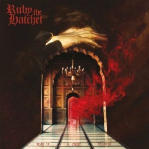 Ruby The Hatchet - Fear Is A Cruel Master (Digisleeve) in the group CD / Hårdrock/ Heavy metal at Bengans Skivbutik AB (4185222)