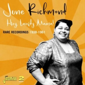 Richmond June - Hey Lawdy Mama! Rare Recordings 193 in the group CD / Jazz at Bengans Skivbutik AB (4185412)