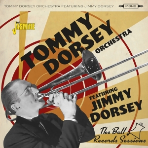 Tommy Dorsey Orchestra Feat. Jimmy Dorsey - Bell Records Sessions in the group CD / Jazz at Bengans Skivbutik AB (4185413)