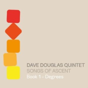 Douglas Dave Quintet - Songs Of Ascent: Book 1 - Degrees in the group CD / Jazz at Bengans Skivbutik AB (4185954)