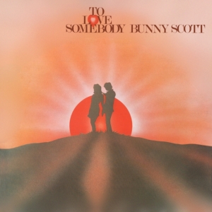 Scott Bunny - To Love Somebody in the group OTHER / Övrigt /  at Bengans Skivbutik AB (4185970)