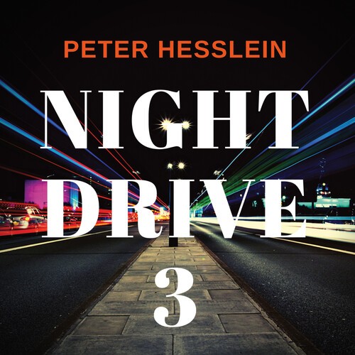 Hesslein Peter - Night Drive 3 in the group CD / Bestsellers at Bengans Skivbutik AB (4185986)