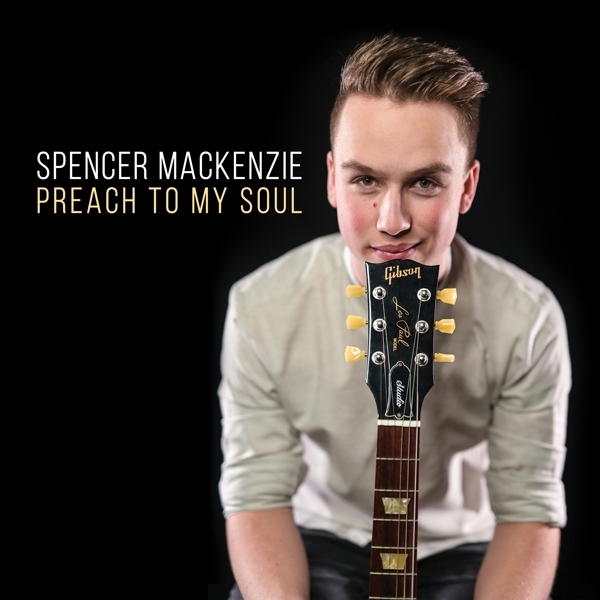 Spencer Mackenzie - Preach To My Soul in the group CD / Jazz/Blues at Bengans Skivbutik AB (4186191)