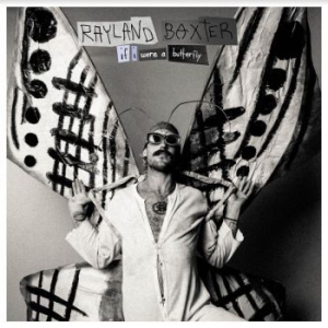 Rayland Baxter - If I Were A Butterfly in the group VINYL / Pop-Rock at Bengans Skivbutik AB (4186334)