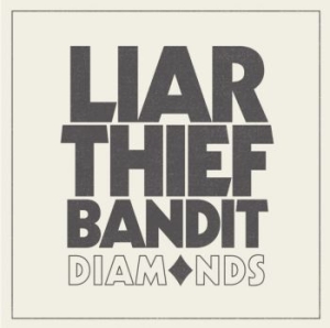 Liar Thief Bandit - Diamonds (White) in the group OTHER / Startsida Vinylkampanj at Bengans Skivbutik AB (4186377)
