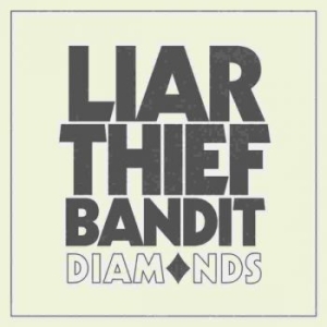 Liar Thief Bandit - Diamonds Cd in the group CD / Hårdrock,Pop-Rock at Bengans Skivbutik AB (4186404)