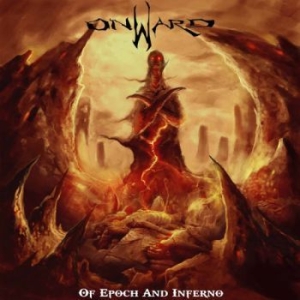 Onward - Of Epoch And Inferno in the group CD / Hårdrock/ Heavy metal at Bengans Skivbutik AB (4186506)