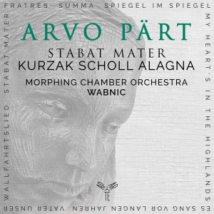 Kurzak | Scholl | Alagna | MorpMorphing  - Pärt: Stabat Mater & Other Works in the group CD / Klassiskt,Övrigt at Bengans Skivbutik AB (4186522)