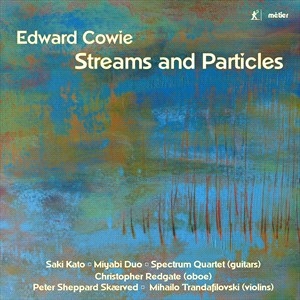 Cowie Edward - Streams & Particles in the group Externt_Lager /  at Bengans Skivbutik AB (4186677)