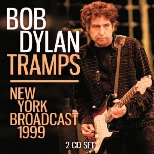 Dylan Bob - Tramps - 2 Cd (Live Broadcast 1999) in the group CD / Pop at Bengans Skivbutik AB (4187492)