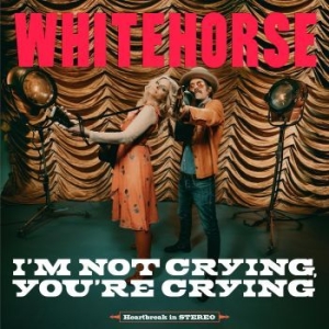 Whitehorse - I'm Not Crying, You're Crying in the group CD / Country at Bengans Skivbutik AB (4187713)