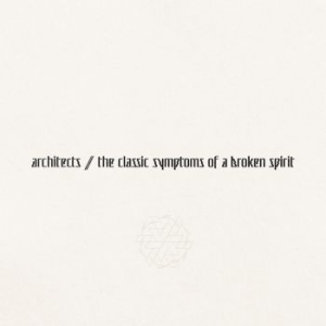 Architects - The Classic Symptoms Of A Broken Sp in the group OUR PICKS / Best albums of 2022 / Kerrang 22 at Bengans Skivbutik AB (4188332)