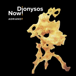 Dionysos Now! - Adriano 3 in the group VINYL / Klassiskt,Övrigt at Bengans Skivbutik AB (4188569)
