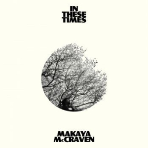 Mccraven Makaya - In These Times in the group CD / Rock at Bengans Skivbutik AB (4189128)