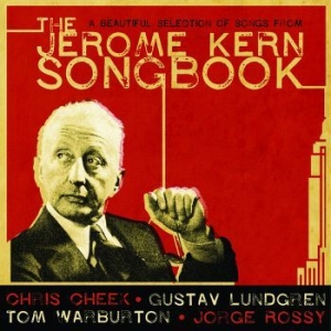 Lundgren Gustav Cheek Rossy - The Jerome Kern Songbook in the group CD / Jazz/Blues at Bengans Skivbutik AB (4189205)
