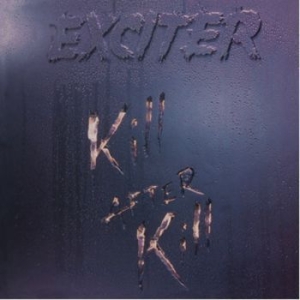 Exciter - Kill After Kill (Digipack) in the group CD / Hårdrock/ Heavy metal at Bengans Skivbutik AB (4189218)