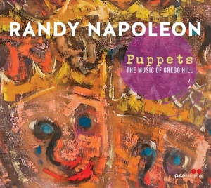 Napolean Randy - Puppets: The Music Of Gregg Hill in the group CD / Jazz at Bengans Skivbutik AB (4189445)