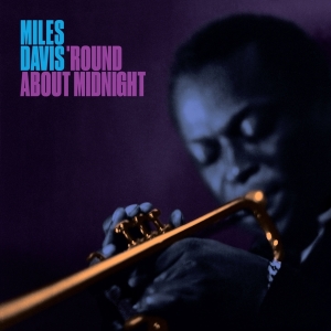 Miles Davis - Round About Midnight in the group CD / Jazz at Bengans Skivbutik AB (4189900)