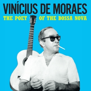 Moraes Vinicius De - Poet Of The Bossa Nova in the group VINYL / World Music at Bengans Skivbutik AB (4189907)