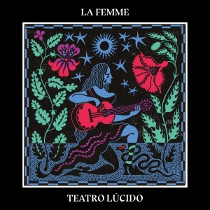 La Femme - Teatro Lucido in the group VINYL / Pop-Rock at Bengans Skivbutik AB (4189911)