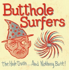 Butthole Surfers - The Whole Truth...And Nothing Butt! in the group VINYL / Rock at Bengans Skivbutik AB (4190598)