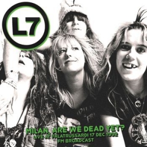 L7 - Milan. Are We Dead Yet? 1992/12/17 in the group VINYL / Hårdrock at Bengans Skivbutik AB (4190944)