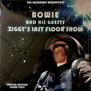 Bowie David And His Guests - Ziggy's Last Floor Show (Clear) in the group VINYL / Pop at Bengans Skivbutik AB (4190950)
