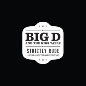 Big D And The Kids Table - Strictly Rude - Anniversary Edition in the group VINYL / Pop-Rock at Bengans Skivbutik AB (4190977)