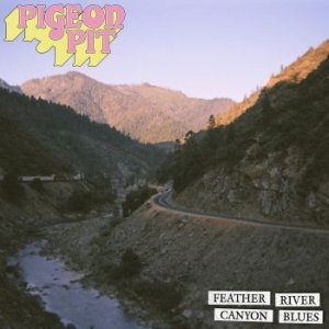 Pigeon Pit - Feather River Canyon Blues (Blue Sp in the group VINYL / Pop-Rock at Bengans Skivbutik AB (4191680)