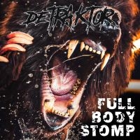 Detraktor - Full Body Stomp (Digipack) in the group CD / Hårdrock/ Heavy metal at Bengans Skivbutik AB (4192103)