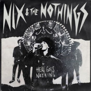 Nix & The Nothings - Here Goes Nothing in the group CD / Pop-Rock at Bengans Skivbutik AB (4192600)