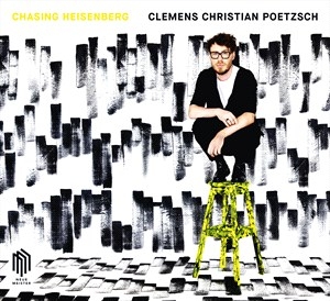 Poetzsch Clemens Christian - Chasing Heisenberg in the group Externt_Lager /  at Bengans Skivbutik AB (4192792)