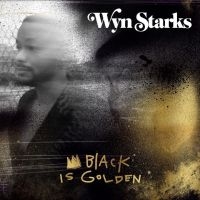 Starks Wyn - Black Is Golden in the group VINYL / Bestsellers at Bengans Skivbutik AB (4193860)