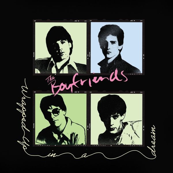 Boyfriends - Wrapped Up In A Dream in the group VINYL / Rock at Bengans Skivbutik AB (4193887)