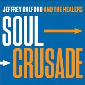 Halford Jeffrey & The Healers - Soul Crusade in the group CD / RnB-Soul at Bengans Skivbutik AB (4193921)