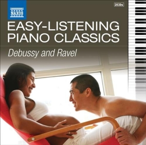 Debussy / Ravel - Easy Listening Piano Classics in the group Externt_Lager /  at Bengans Skivbutik AB (4193995)