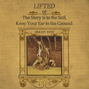 Bright Eyes - Lifted Or The Story Is In The Soil, in the group CD / Pop-Rock at Bengans Skivbutik AB (4194959)