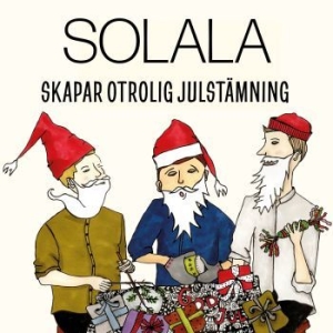 Solala - Skapar Otrolig Julstämning i gruppen CD / Julmusik,Pop-Rock,Svensk Musik hos Bengans Skivbutik AB (4196013)