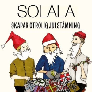 Solala - Skapar Otrolig Julstämning in the group OUR PICKS / Christmas music on Vinyl & CD at Bengans Skivbutik AB (4196013)