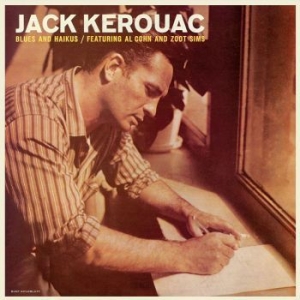 Kerouac Jack Featuring Al Cohn & Z - Blues And Haikus (100Th Birthday) ( in the group VINYL / Pop-Rock at Bengans Skivbutik AB (4196397)