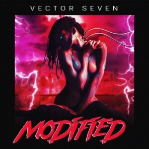 Vector Seven - Modified (2-Color Splatter Vinyl) in the group VINYL / Hårdrock,Pop-Rock at Bengans Skivbutik AB (4196436)